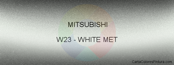 Pintura Mitsubishi W23 White Met