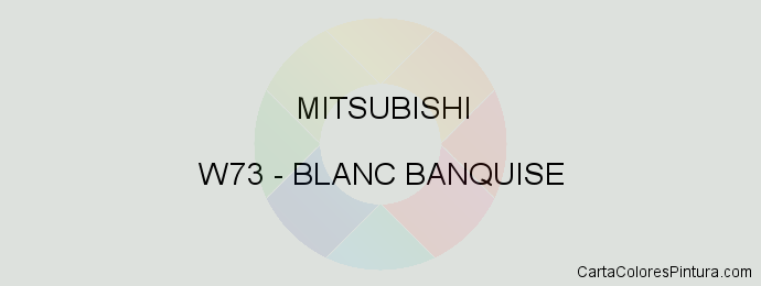 Pintura Mitsubishi W73 Blanc Banquise