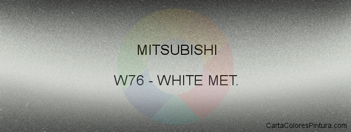 Pintura Mitsubishi W76 White Met.