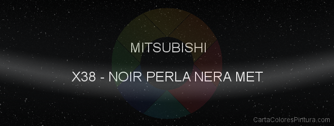 Pintura Mitsubishi X38 Noir Perla Nera Met