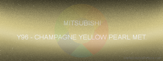 Pintura Mitsubishi Y96 Champagne Yellow Pearl Met.