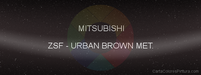 Pintura Mitsubishi ZSF Urban Brown Met.