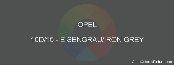 Pintura Opel 10D/15 Eisengrau/iron Grey