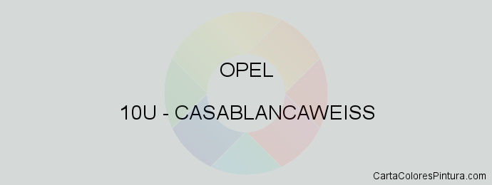 Pintura Opel 10U Casablancaweiss