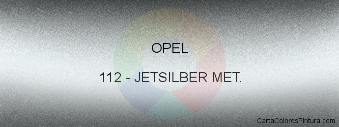 Pintura Opel 112 Jetsilber Met.