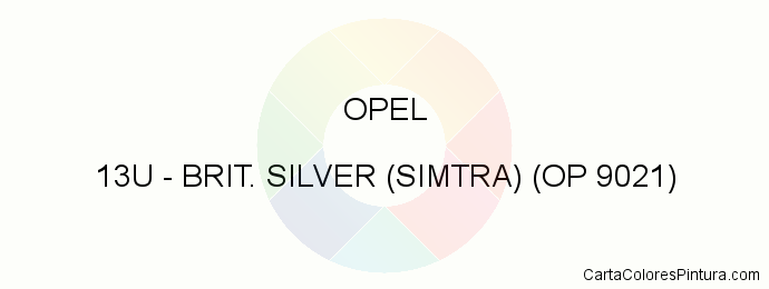 Pintura Opel 13U Brit. Silver (simtra) (op 9021)