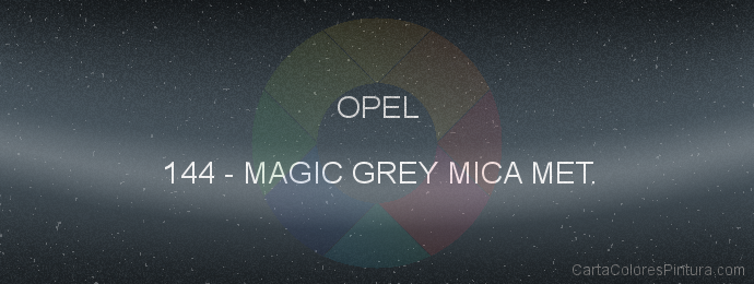 Pintura Opel 144 Magic Grey Mica Met.