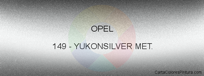 Pintura Opel 149 Yukonsilver Met.