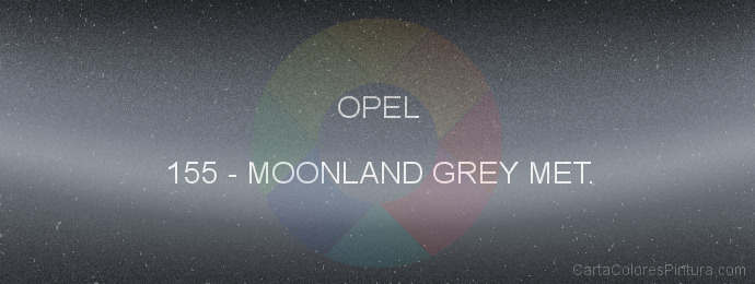 Pintura Opel 155 Moonland Grey Met.