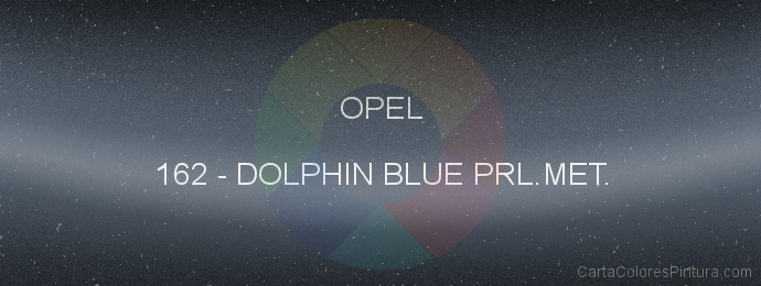 Pintura Opel 162 Dolphin Blue Prl.met.