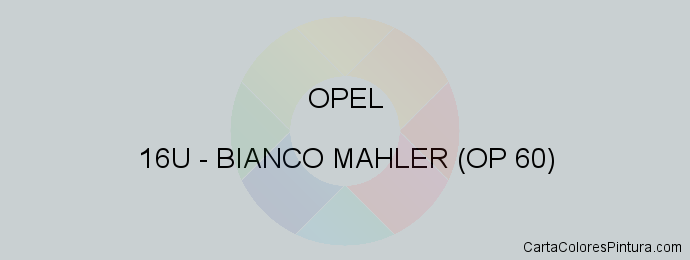 Pintura Opel 16U Bianco Mahler (op 60)