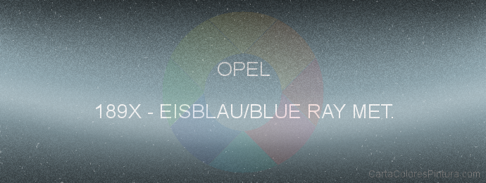 Pintura Opel 189X Eisblau/blue Ray Met.