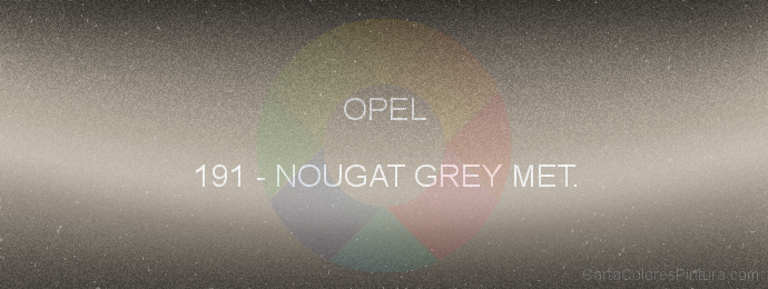 Pintura Opel 191 Nougat Grey Met.