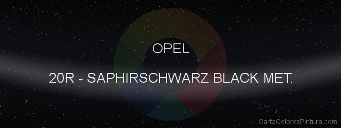 Pintura Opel 20R Saphirschwarz Black Met.