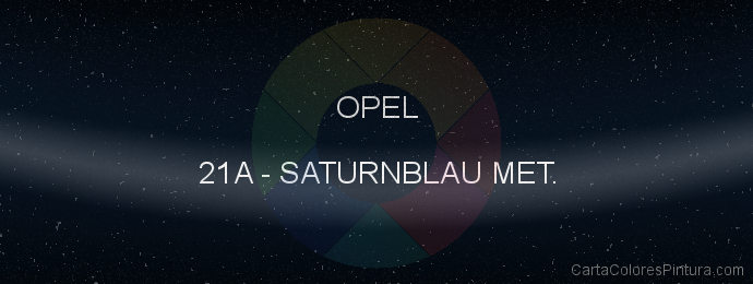 Pintura Opel 21A Saturnblau Met.