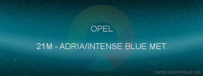 Pintura Opel 21M Adria/intense Blue Met.