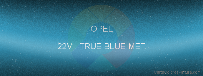 Pintura Opel 22V True Blue Met.