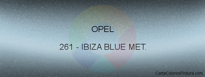 Pintura Opel 261 Ibiza Blue Met.