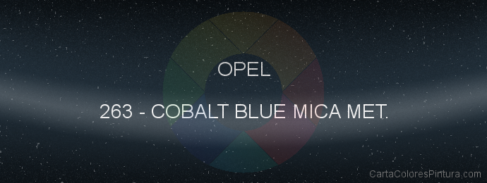 Pintura Opel 263 Cobalt Blue Mica Met.