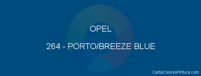 Pintura Opel 264 Porto/breeze Blue