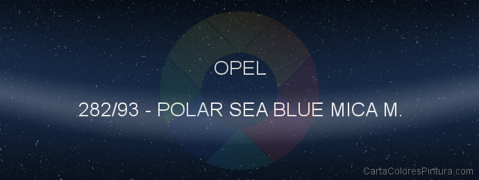 Pintura Opel 282/93 Polar Sea Blue Mica M.