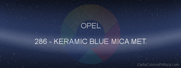 Pintura Opel 286 Keramic Blue Mica Met.