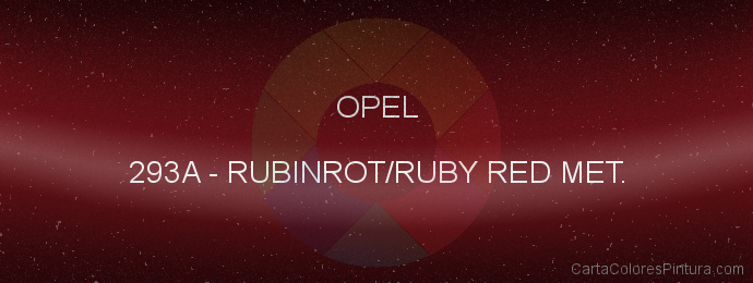 Pintura Opel 293A Rubinrot/ruby Red Met.