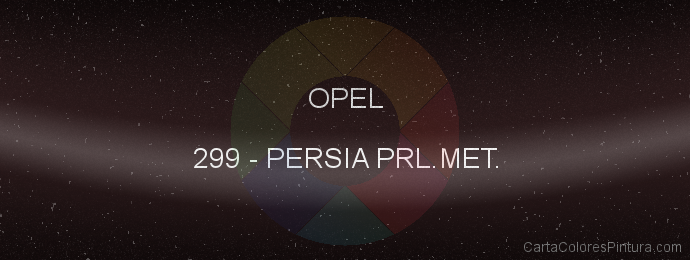 Pintura Opel 299 Persia Prl.met.