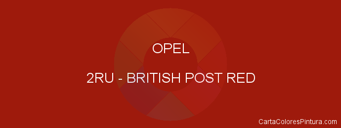 Pintura Opel 2RU British Post Red