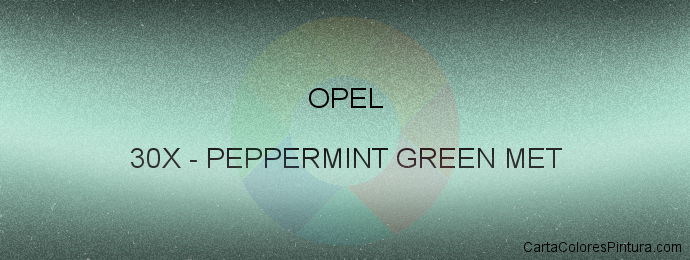 Pintura Opel 30X Peppermint Green Met