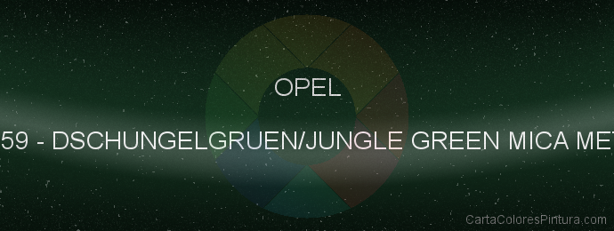 Pintura Opel 359 Dschungelgruen/jungle Green Mica Met.