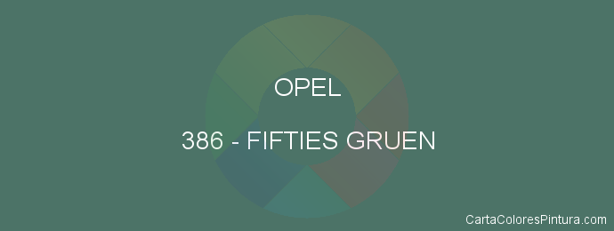 Pintura Opel 386 Fifties Gruen