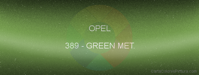 Pintura Opel 389 Green Met.