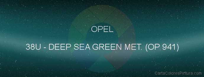 Pintura Opel 38U Deep Sea Green Met. (op 941)