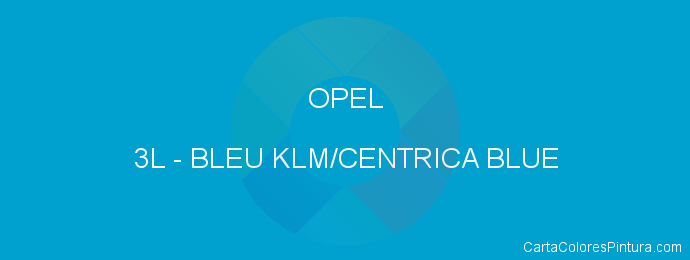 Pintura Opel 3L Bleu Klm/centrica Blue