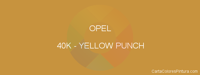 Pintura Opel 40K Yellow Punch