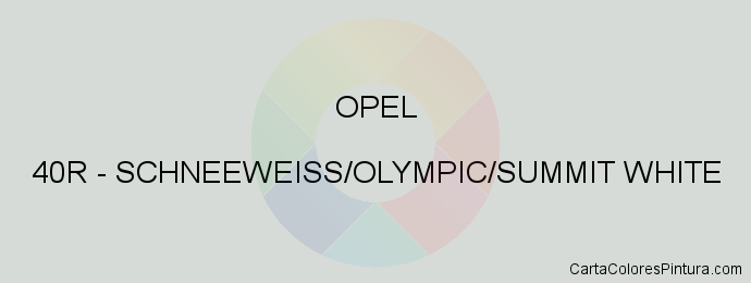 Pintura Opel 40R Schneeweiss/olympic/summit White