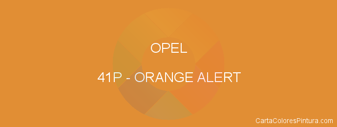 Pintura Opel 41P Orange Alert