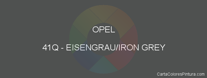 Pintura Opel 41Q Eisengrau/iron Grey