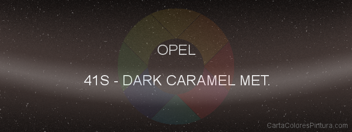 Pintura Opel 41S Dark Caramel Met.