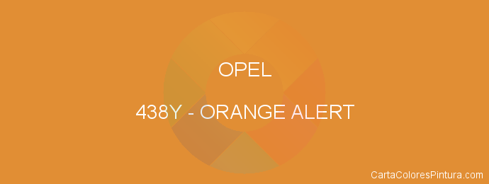 Pintura Opel 438Y Orange Alert