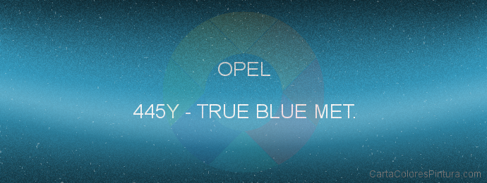 Pintura Opel 445Y True Blue Met.