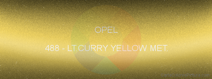 Pintura Opel 488 Lt.curry Yellow Met.