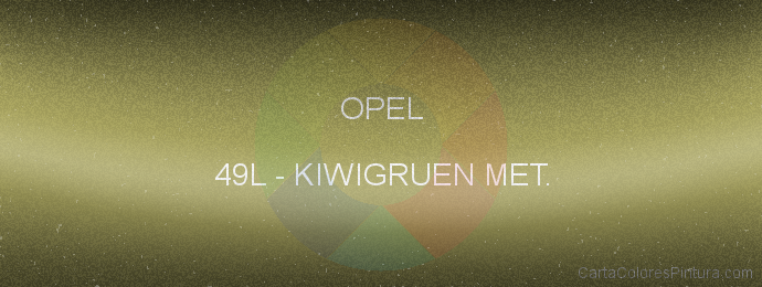 Pintura Opel 49L Kiwigruen Met.