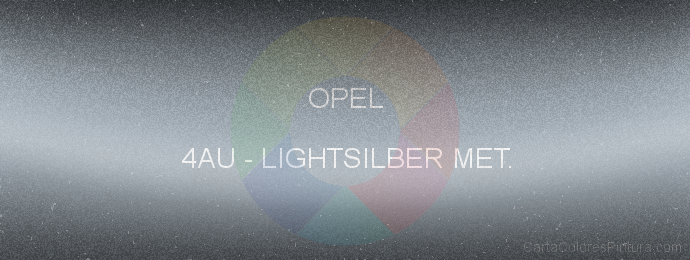 Pintura Opel 4AU Lightsilber Met.