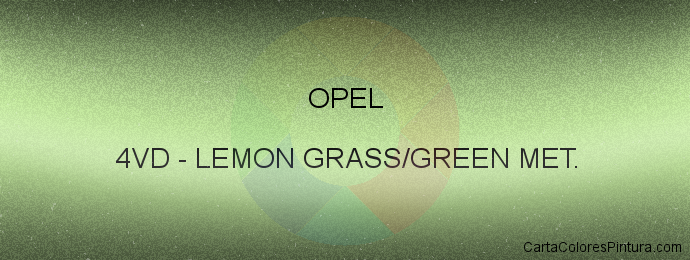 Pintura Opel 4VD Lemon Grass/green Met.