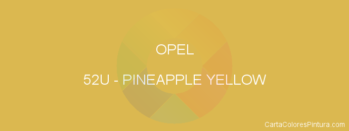 Pintura Opel 52U Pineapple Yellow