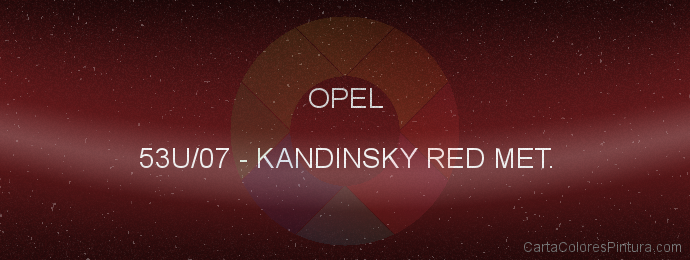 Pintura Opel 53U/07 Kandinsky Red Met.