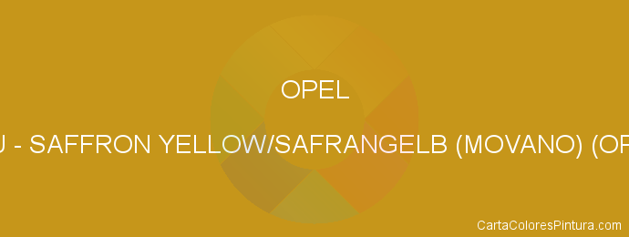 Pintura Opel 53U Saffron Yellow/safrangelb (movano) (op 98