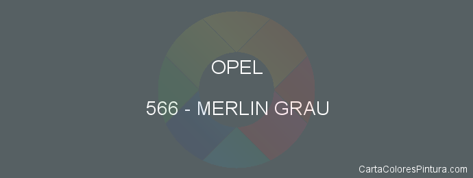 Pintura Opel 566 Merlin Grau